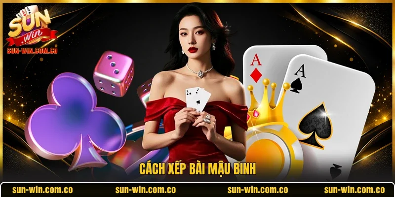 Cách xếp bài mậu binh 