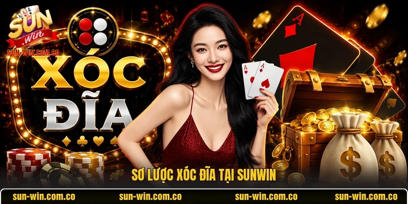 Sơ lược xóc đĩa tại Sunwin
